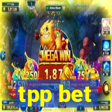 tpp bet